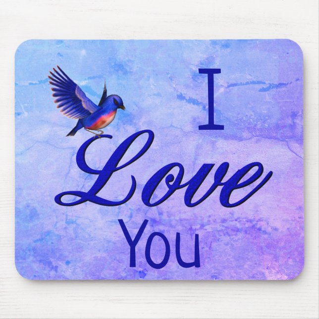 I Love You Bluebird  Mouse Pad (Front)