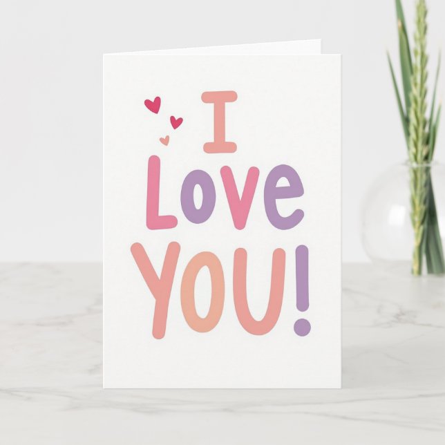 I Love You Bold Statement Card (Front)
