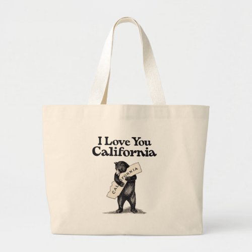 I Love You California Bear Hug Large Tote Bag