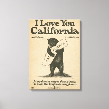 I Love You California Canvas Print by Musicallaneous at Zazzle