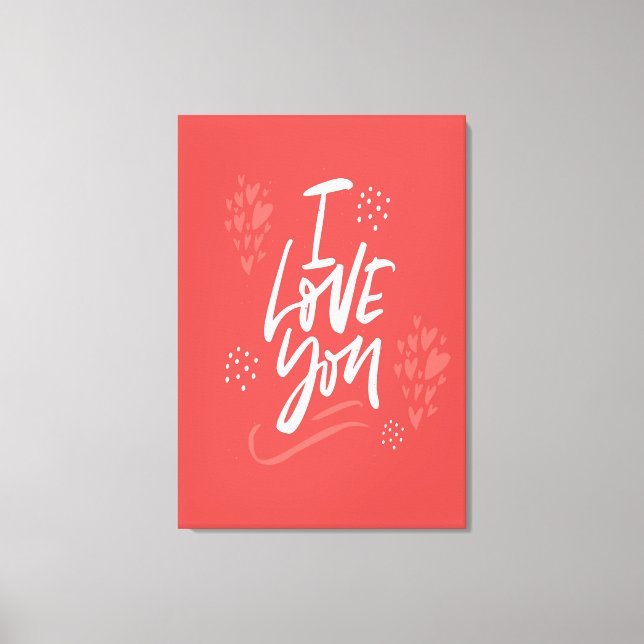 I Love You  Canvas Print (Front)
