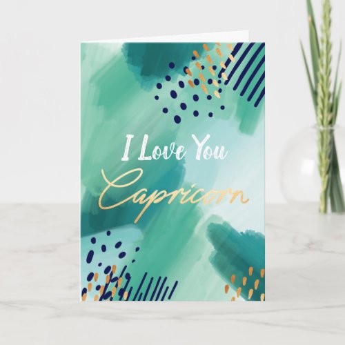 I Love You Capricorn Zodiac Abstract Card