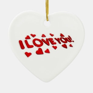 **I LOVE YOU ** CERAMIC ORNAMENT