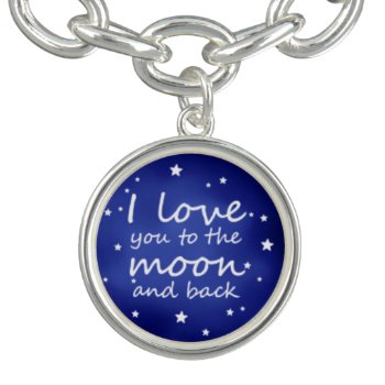 I Love You Charm Bracelet Moon And Back by Gigglesandgrins at Zazzle