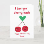 I Love You Cherry Much Funny Valentine's Day  Holiday Card