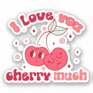 I Love You Cherry Much Sticker