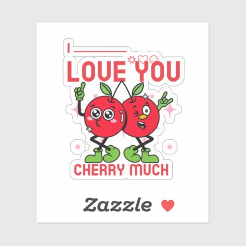 I Love You Cherry Much  Sticker