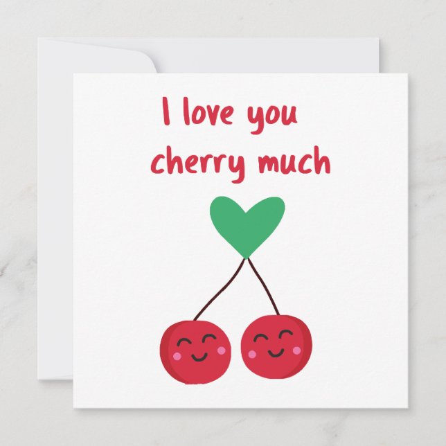 I Love You Cherry Much Valentine (Front)