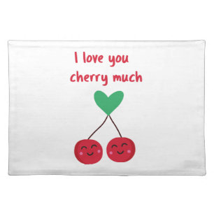 I Love You Cherry Much Valentine Cloth Placemat