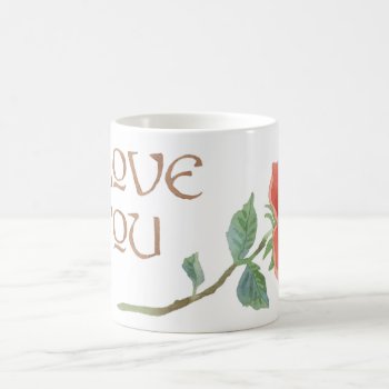I Love You Coffee Mug by marainey1 at Zazzle
