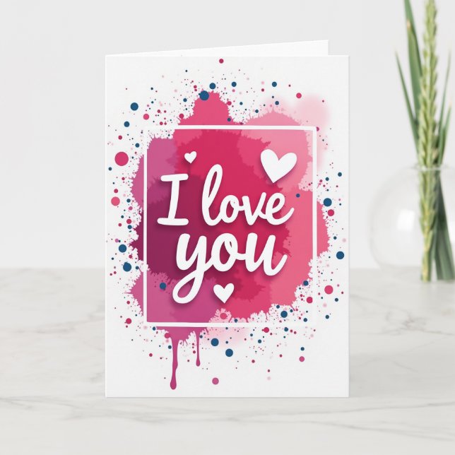 I Love You Color Splash Card (Front)