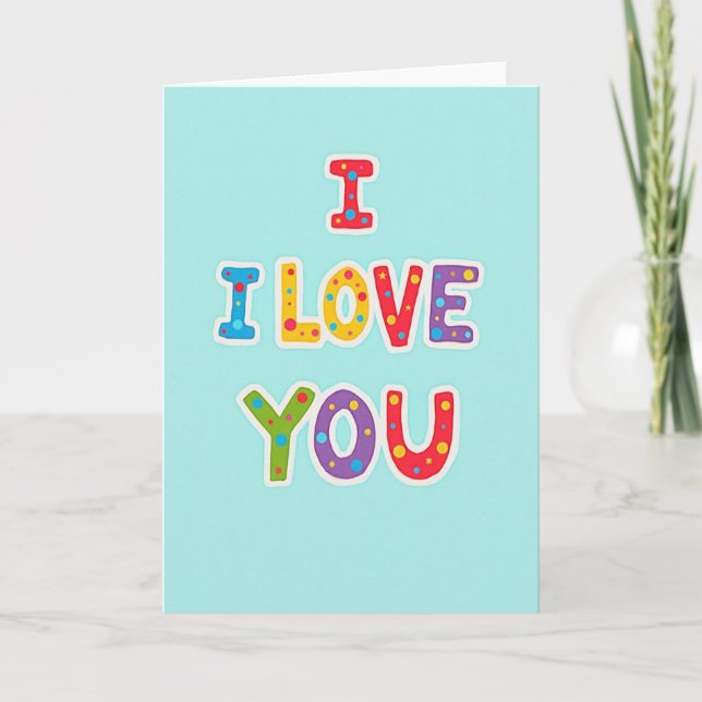 I Love You Colorful Letters Card (Front)