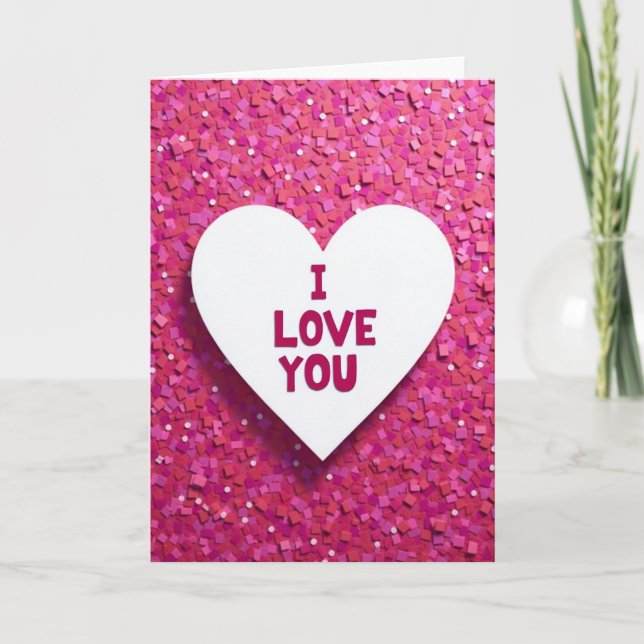 I Love You Confetti Glitter Heart Card (Front)