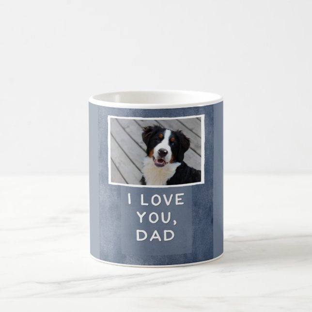 I Love You, Dad Custom Dog Photo Mug (Center)