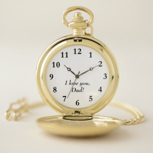 I Love You Dad Custom Father's Day Gift or Mom Pocket Watch