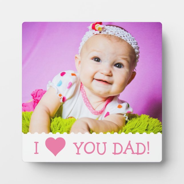 I Love You Dad Custom Plaque (Front)