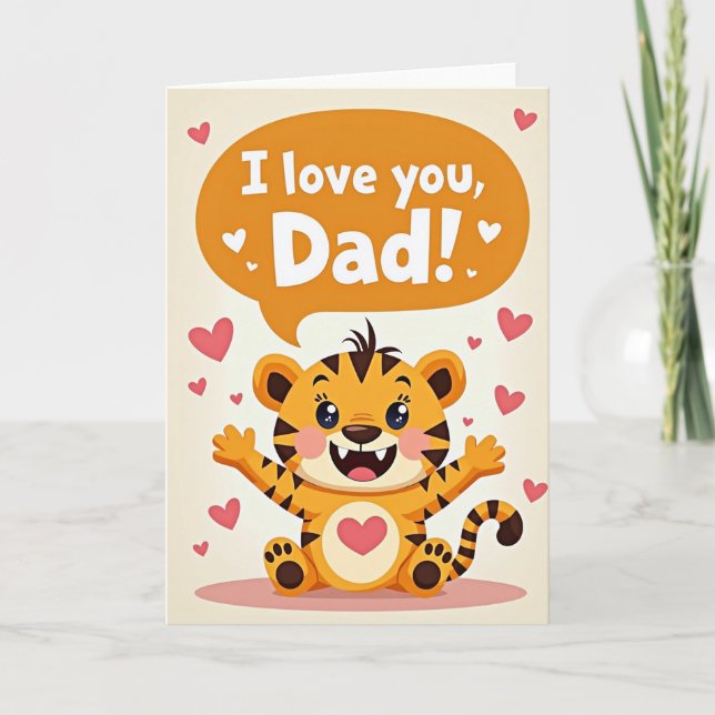 I Love You Dad Cute Tiger Card (Front)