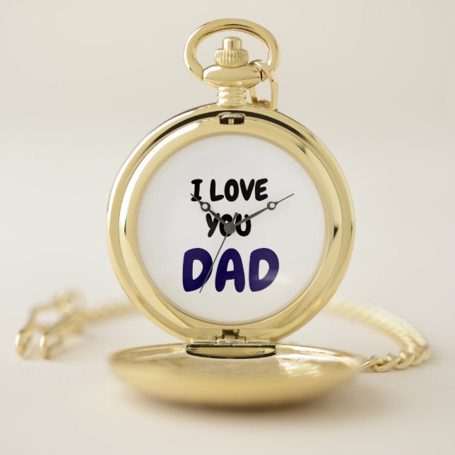 I Love you dad Elegant and Modern  Pocket Watch (Inside)