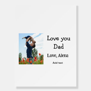 I love you dad father's day elegant add photo text foam board