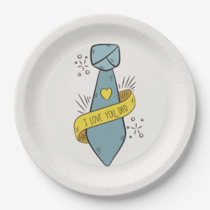 I Love You Dad Father's Day Paper Plate