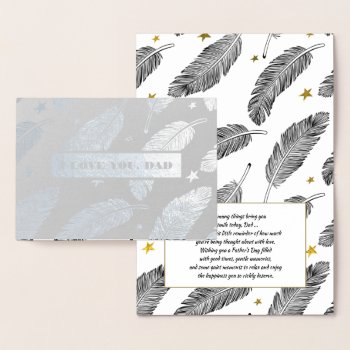 I Love You  Dad. Father's Day Real Foil Card by artofmairin at Zazzle