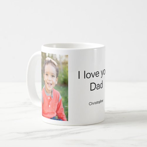 I Love You Dad Photo Coffee Mug