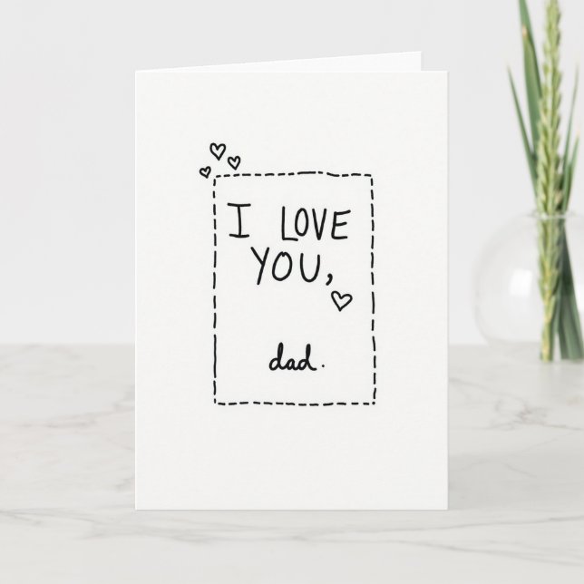 I Love You Dad Simple Note Card (Front)