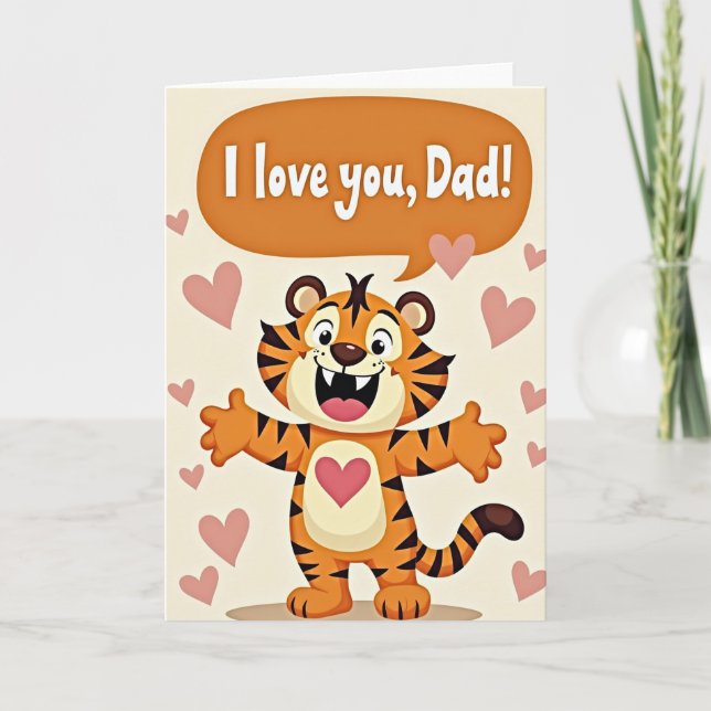 I Love You Dad Tiger Stripes Card (Front)