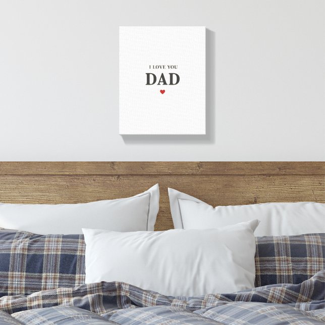 I Love You Dad Wall Art – Elegant Canvas Gift (Insitu(Bedroom))