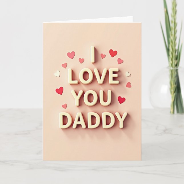 I Love You Daddy Best Card (Front)