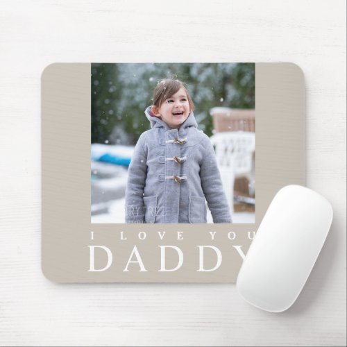 I Love You Daddy Kid Photo Fathers Day Mouse Pad