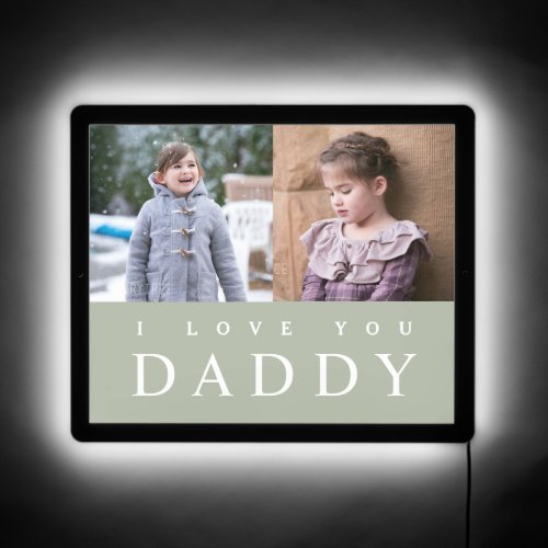 I Love You Daddy Modern Sage Green 2 Photo  LED Sign