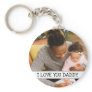 I Love You Daddy Personalized Photo Keychain