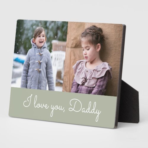 I Love You Daddy Sage Green Script 2 Photo Collage Plaque