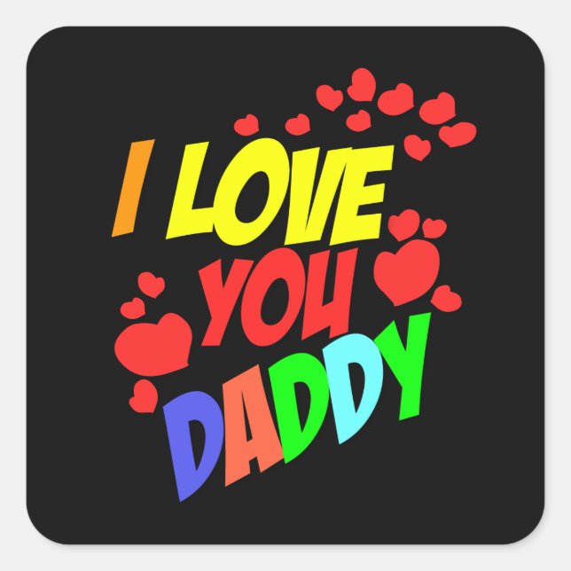 I Love You Daddy Sticker (Front)
