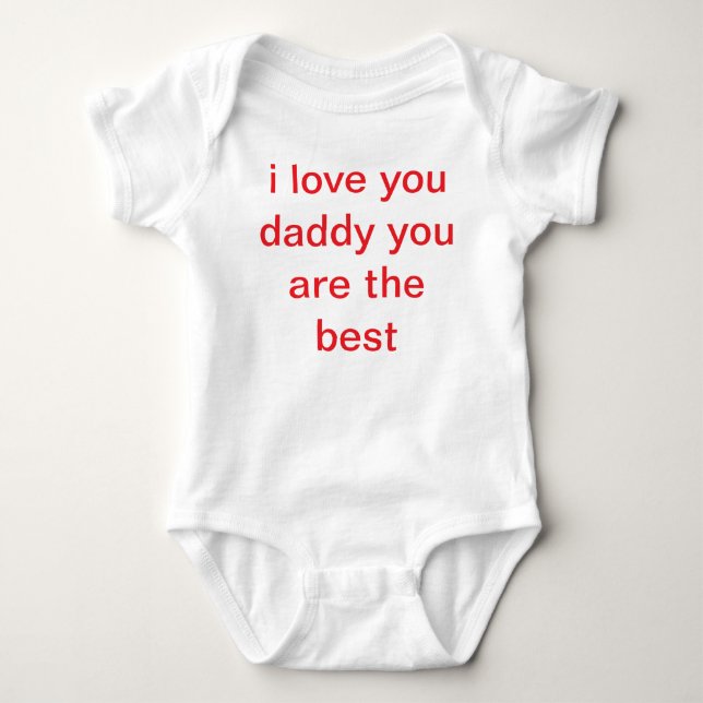 i love you daddy t-shirt for baby baby bodysuit (Front)