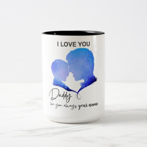 I Love You Daddy Two_Tone Coffee Mug