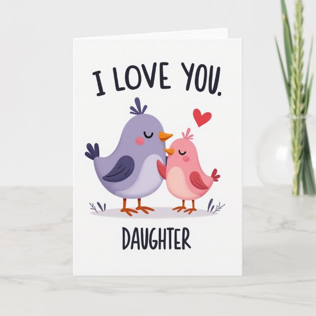 I Love You Daughter Whimsical Card (Front)
