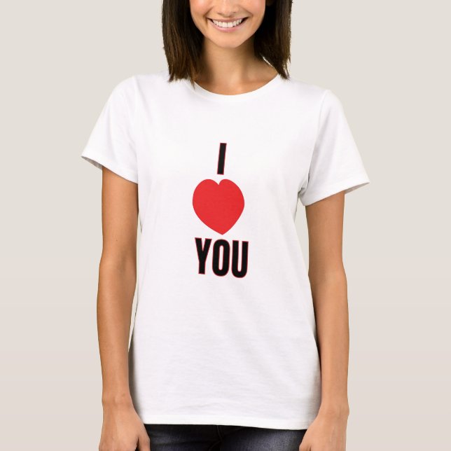 I Love You Design Printed T-shirts (Front)
