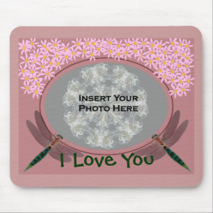 I Love You Dragonflies Add Photo Mousepad