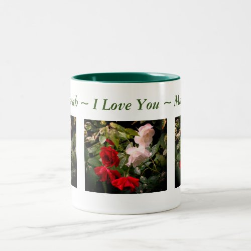 I Love You Drenched Roses Personalized Two_Tone Coffee Mug