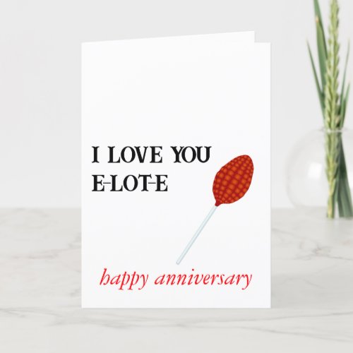 I Love You E_LOT_E Anniversary Card