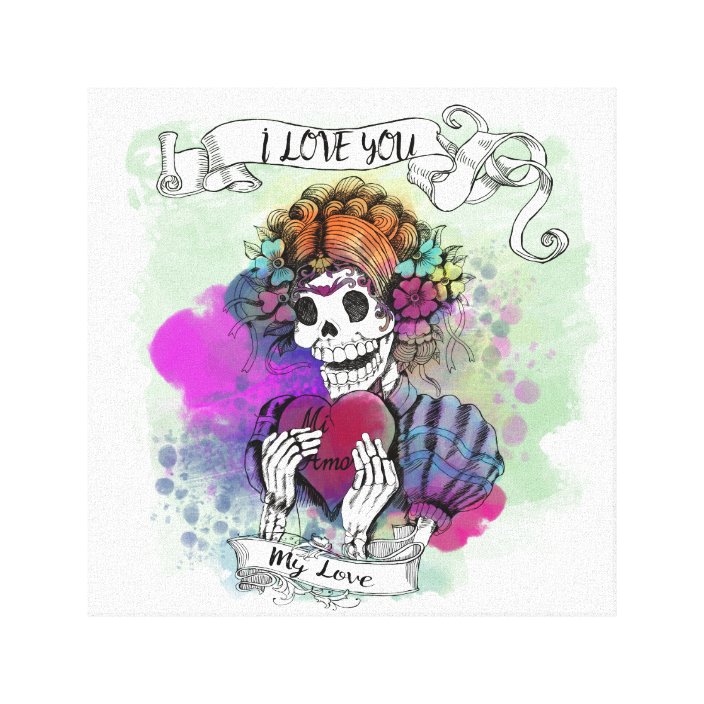 I Love You Even If I Die Te Amo Mi Amor Canvas Print Zazzle Com