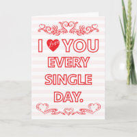 I love you every day Valentine's card