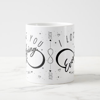 I Love You Everything & Beyond (Love Mugs) Giant Coffee Mug