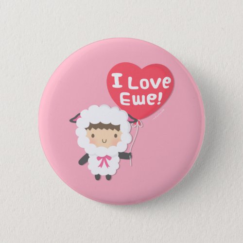 I Love You Ewe Cute Sheep Pun Button