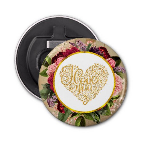 I Love You Fancy Golden Heart with Floral Frame Bottle Opener