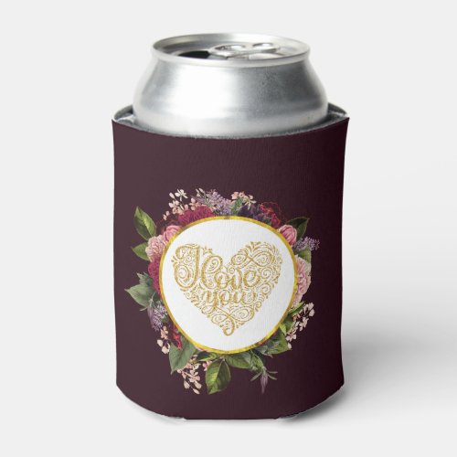 I Love You Fancy Golden Heart with Floral Frame Can Cooler