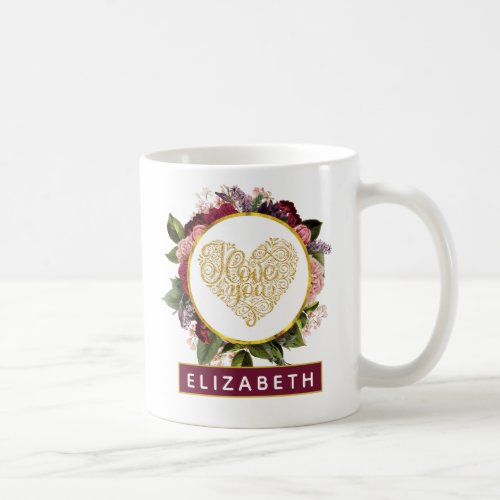 I Love You Fancy Golden Heart with Floral Frame Coffee Mug