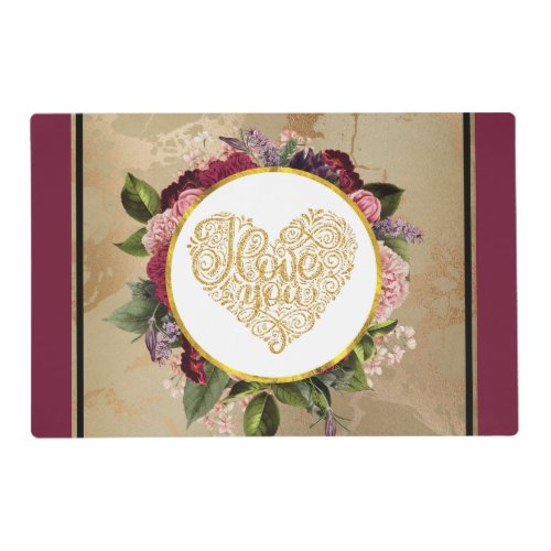 I Love You Fancy Golden Heart with Floral Frame Placemat